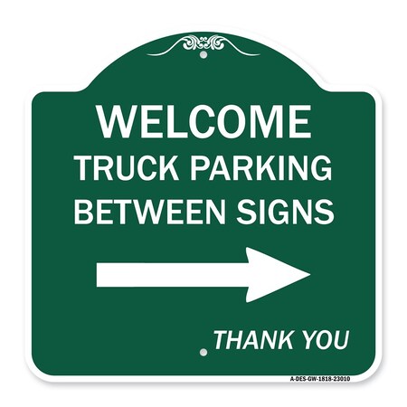 Signmission Reserved Parking Welcome Truck Parking Betweens With Right Arrow Thank You, A-DES-GW-1818-23010 A-DES-GW-1818-23010